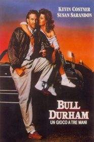 Bull Durham – un gioco a tre mani (1988)