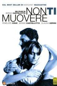 Non ti muovere (2004)