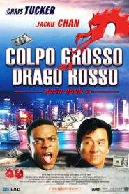 Colpo grosso al drago rosso – Rush Hour 2 (2001)