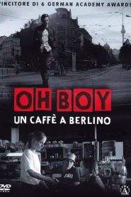 Oh Boy – Un caffè a Berlino (2012)